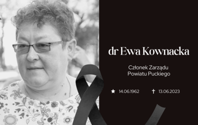 Zdjęcie do Z głębokim żalem zawiadamiamy o śmierci dr Ewy Kownackiej, Członka Zarządu Powiatu Puckiego