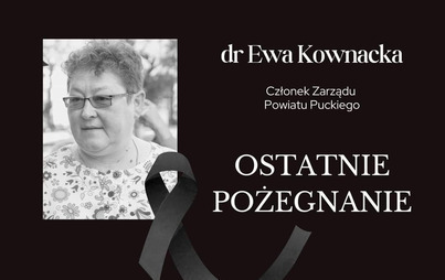 Zdjęcie do Ostatnie pożegnanie śp. dr Ewy Kownackiej - Członka Zarządu Powiatu Puckiego