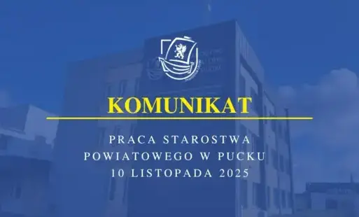 Praca Starostwa Powiatowego w Pucku 10 listopada 2025 r.