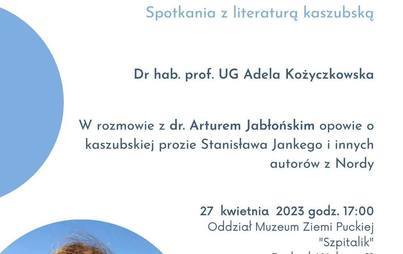 Zdjęcie do Rozmowy o kaszubskiej literaturze z dr hab. prof. UG Adelą Kożyczkowską w Muzeum Ziemi Puckiej 
