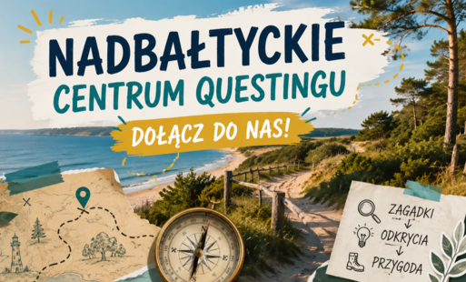  Stwórz z nami Nadbałtyckie Centrum Questingu, weź udział w szkoleniach i zyskaj wpływ na turystykę w powiecie puckim