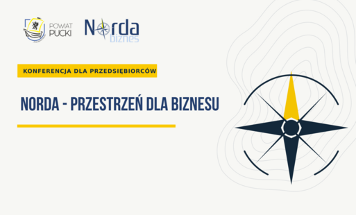 NORDA – przestrzeń dla biznesu. Konferencja dla przedsiębiorców organizowana przez Powiat Pucki