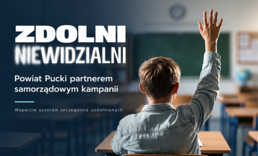 Powiat Pucki partnerem samorządowym kampanii Zdolni Niewidzialni